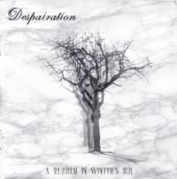 Despairation : A Requiem in Winter's Hue